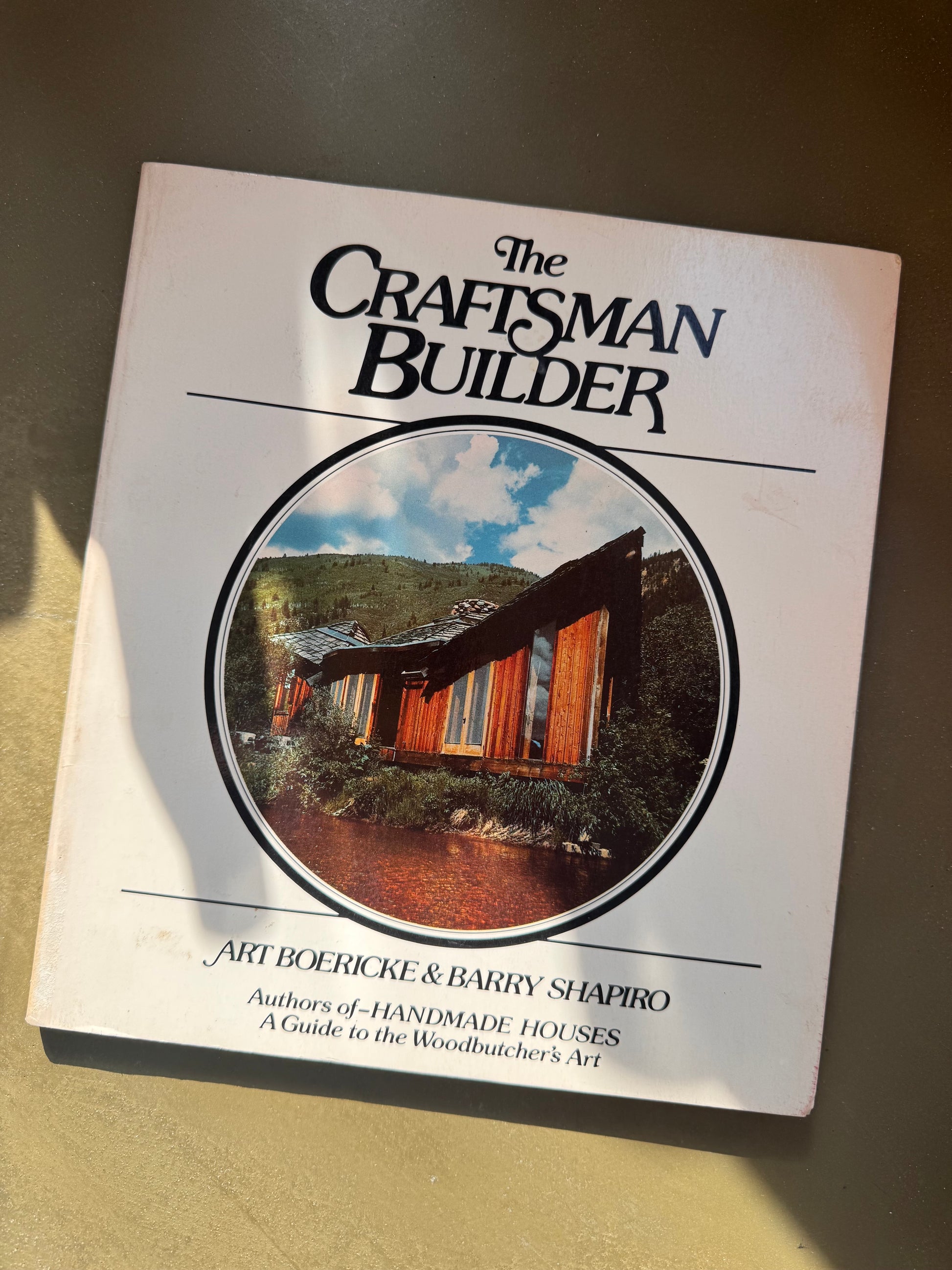Art Boericke + Barry Shapiro - The Craftsman Builder