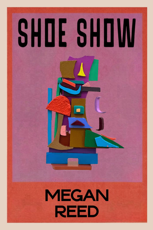Boot for a Cyclopean Giant by MEGAN REED