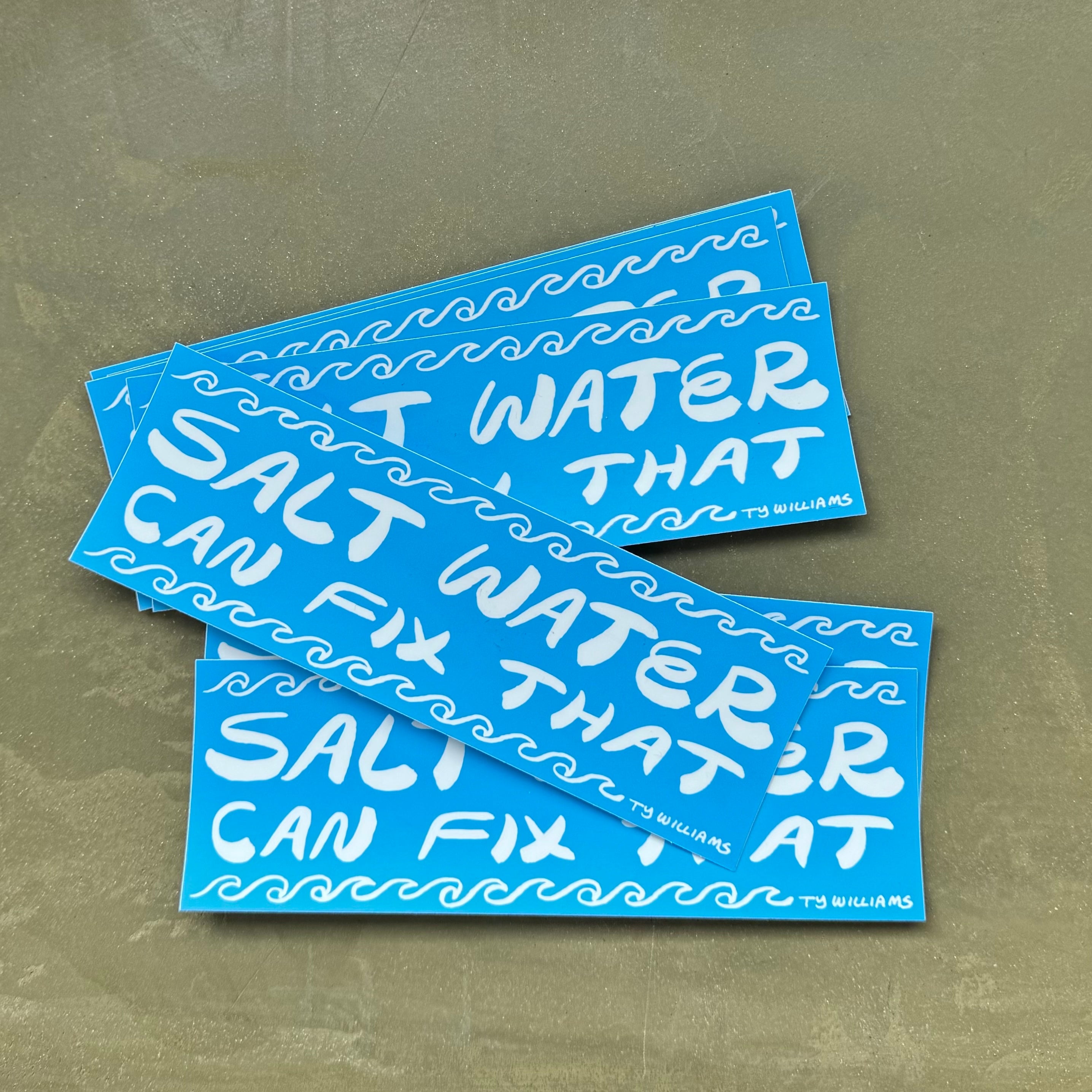 Salt Water Can Fix That -  Bumper Sticker