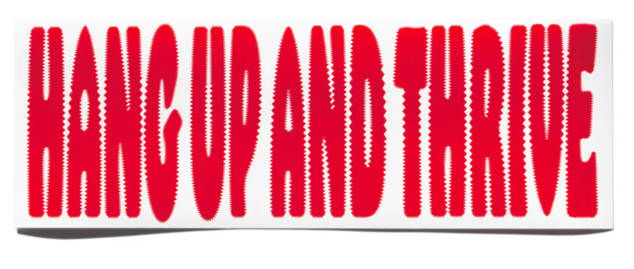 Hang Up and Thrive - Bumper Sticker
