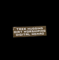 TREE HUGGING DIRT WORSHIPING DIGITAL NOMAD by Tyler Sharkey