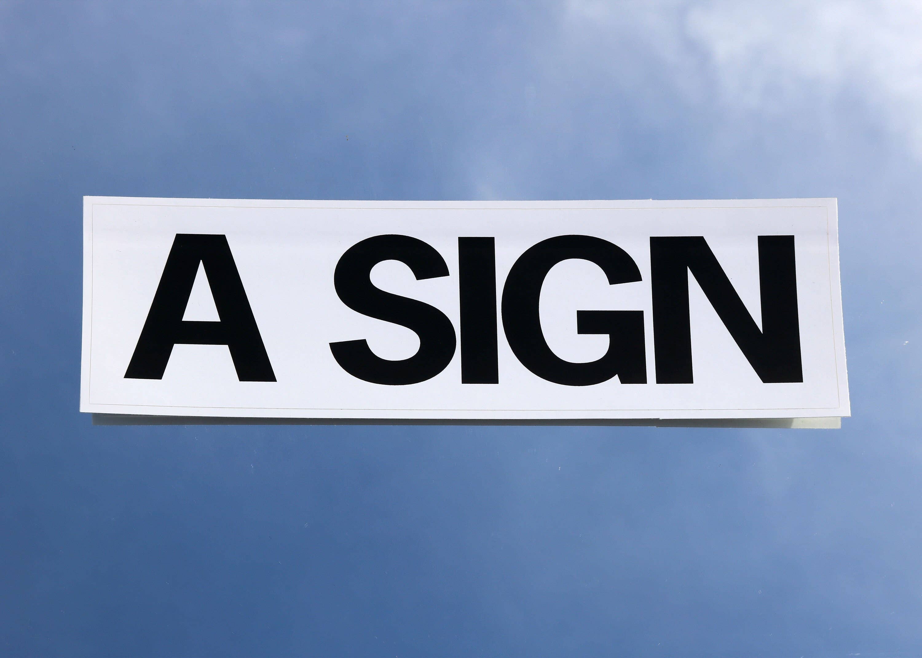 A Sign – Bumper Sticker