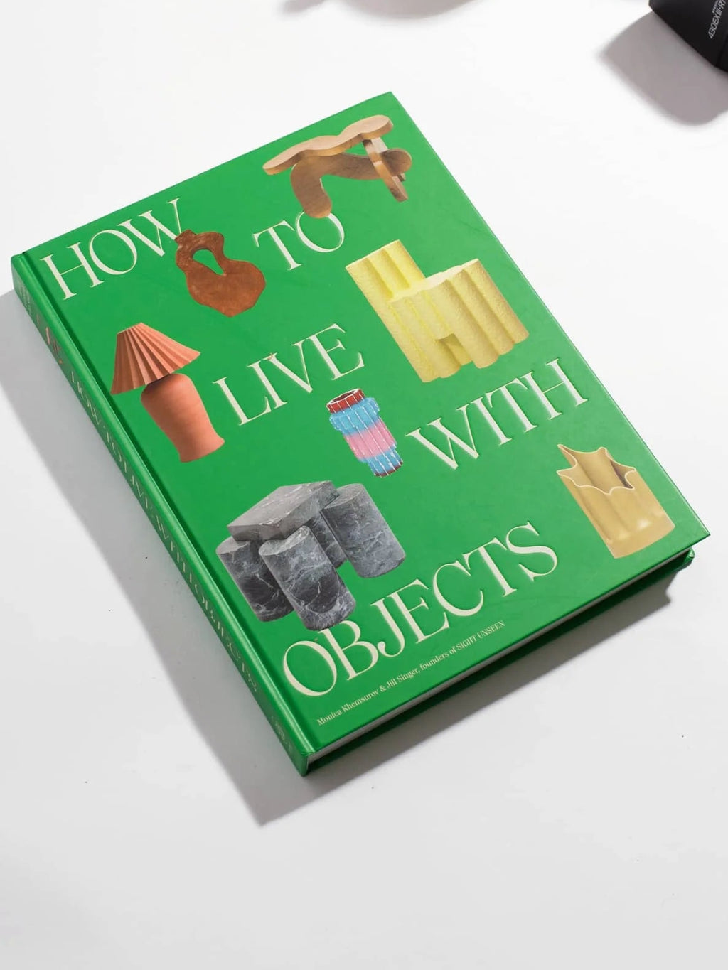 How To Live With Objects