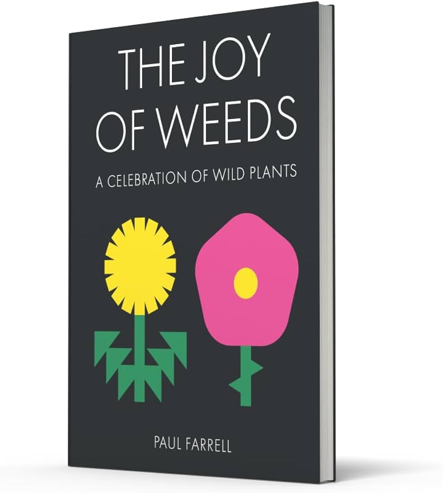The Joy of Weeds